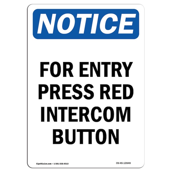 Safety Sign, OSHA Notice, 24" Height, For Entry Press Red Intercom Button Sign, Portrait